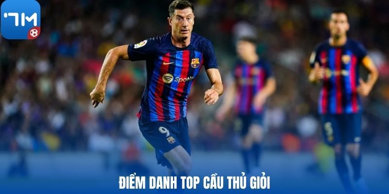 Điểm danh top cầu thủ giỏi