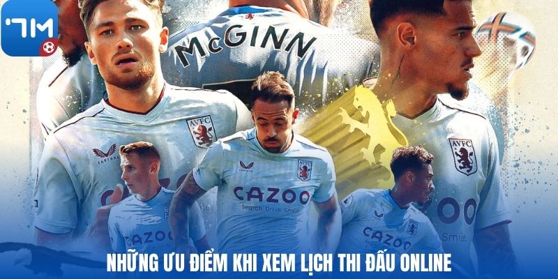 Những ưu điểm khi xem lịch thi đấu online