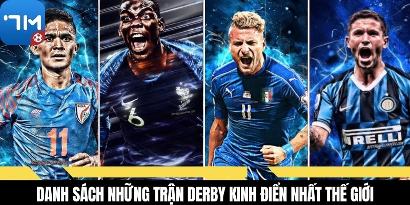 Danh sách những trận Derby kinh điển nhất thế giới