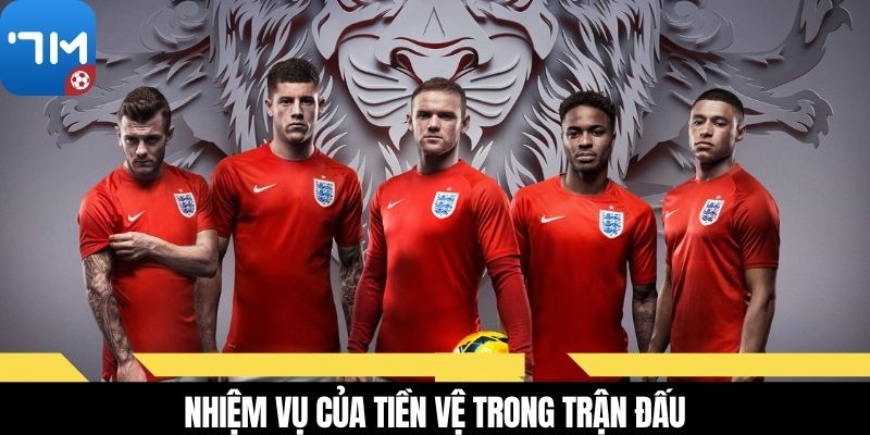 Nhiệm vụ của tiền vệ trong trận đấu