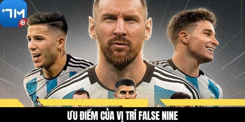 Ưu điểm của vị trí False Nine